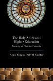 The Holy Spirit and Higher Education (eBook, ePUB)