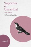 Vaporosa e Uma rival (eBook, ePUB) Vaporosa e Uma rival (eBook, ePUB)