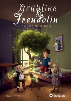 Grübline und Freudolin (eBook, ePUB) - Sittig, Erwin