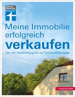 Meine Immobilie erfolgreich verkaufen - Verkauf mit oder ohne Makler - Vorbereitung & Unterlagen - Rechtliches für Verkäufer (eBook, ePUB) - Siepe, Werner
