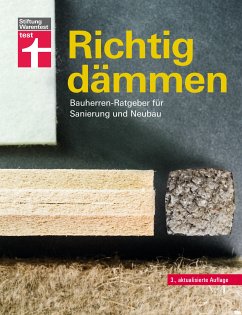 Richtig dämmen - Passende Dämmung ermitteln - Dämmstoffe im Überblick - mit Anweisungen zum Selbermachen (eBook, PDF) - Drewer, Arnold; ipeG-Institut GmbH