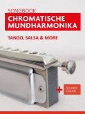 Songbook Chromatische Mundharmonika - Tango, Salsa & more (eBook, ePUB)