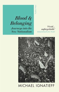 Blood & Belonging (eBook, ePUB) - Ignatieff, Michael