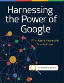 Harnessing the Power of Google (eBook, PDF)