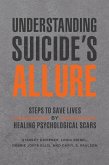 Understanding Suicide's Allure (eBook, PDF) Understanding Suicide's Allure (eBook, PDF)