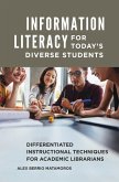 Information Literacy for Today's Diverse Students (eBook, PDF)