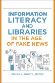 Information Literacy and Libraries in the Age of Fake News (eBook, PDF)