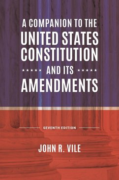 A Companion to the United States Constitution and Its Amendments (eBook, PDF) - Vile, John R.