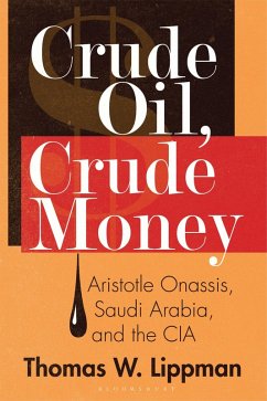 Crude Oil, Crude Money (eBook, PDF) - Lippman, Thomas W.
