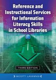 Reference and Instructional Services for Information Literacy Skills in School Libraries (eBook, PDF)