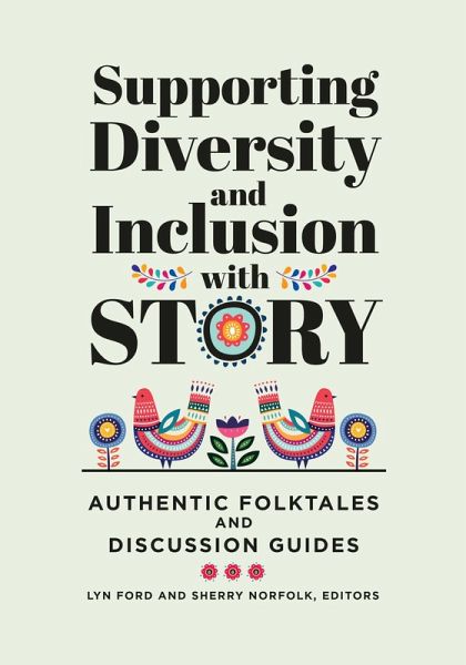 Supporting Diversity and Inclusion with Story (eBook, PDF) Supporting Diversity and Inclusion with Story (eBook, PDF)