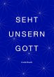 Seht unsern Gott - Bild 1