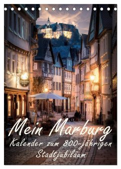 Mein Marburg (Tischkalender 2024 DIN A5 hoch), CALVENDO Monatskalender - Beltz, Marburg, Peter