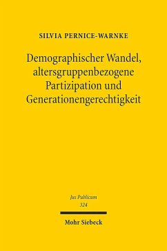 Demographischer Wandel, altersgruppenbezogene Partizipation und Generationengerechtigkeit - Pernice-Warnke, Silvia