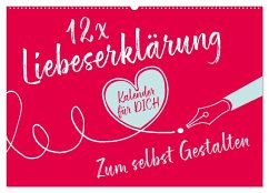 12 x Liebeserklärung - Bastelkalender (Wandkalender 2024 DIN A2 quer), CALVENDO Monatskalender - Calvendo