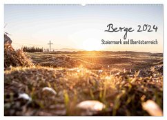 Berge 2024 - Steiermark und Oberösterreich (Wandkalender 2024 DIN A2 quer), CALVENDO Monatskalender - Sendlhofer-Schag, René