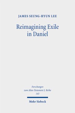 Reimagining Exile in Daniel - Lee, James Seung-Hyun