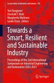Towards a Smart, Resilient and Sustainable Industry