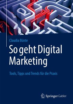 So geht Digital Marketing - Bünte, Claudia