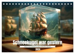 Schneekugel war gestern (Tischkalender 2024 DIN A5 quer), CALVENDO Monatskalender