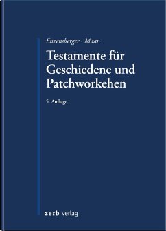 Testamente für Geschiedene und Patchworkehen - Enzensberger, Florian;Maar, Maximilian