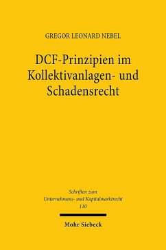 DCF-Prinzipien im Kollektivanlagen- und Schadensrecht - Nebel, Gregor Leonard