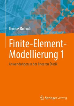 Finite-Element-Modellierung 1 - Bulenda, Thomas