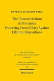 The Characterization of Provisions Protecting Forced Heirs Against Lifetime Dispositions