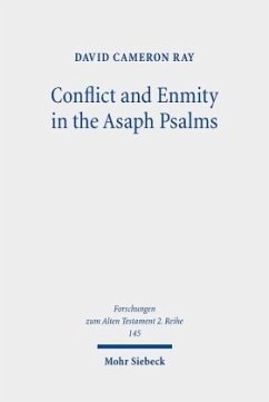 Conflict and Enmity in the Asaph Psalms - Ray, David Cameron