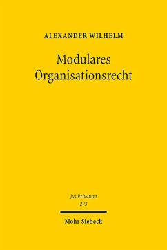 Modulares Organisationsrecht - Wilhelm, Alexander