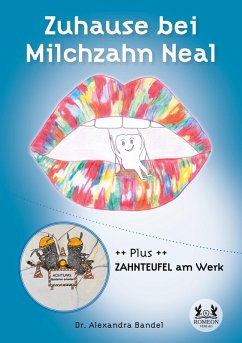 Zuhause bei Milchzahn Neal - Bandel, Alexandra