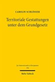 Territoriale Gestattungen unter dem Grundgesetz