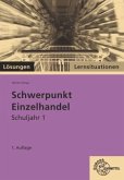 Lösungen Schwerpunkt Einzelhandel Lernsituationen Schuljahr 1