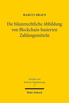 Die bilanzrechtliche Abbildung von Blockchain-basierten Zahlungsmitteln - Braun, Marcus