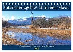 Naturschutzgebiet Murnauer Moos - Auf dem Rundweg durch das größte Moor Mitteleuropas (Tischkalender 2024 DIN A5 quer), CALVENDO Monatskalender
