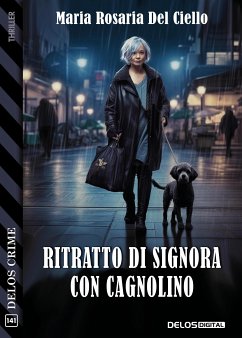 Ritratto di Signora con Cagnolino (eBook, ePUB) - Rosaria Del Ciello, Maria
