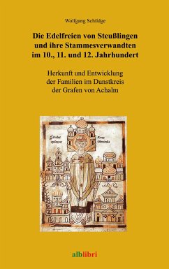 Die Edelfreien von Steußlingen und ihre Stammesverwandten im 10., 11. und 12. Jahrhundert (eBook, ePUB) - Schildge, Wolfgang