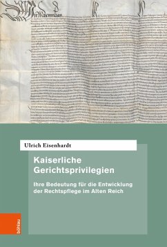 Kaiserliche Gerichtsprivilegien (eBook, PDF) - Eisenhardt, Ulrich