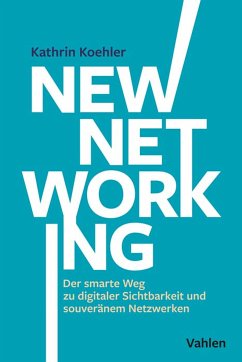 New Networking (eBook, PDF) - Koehler, Kathrin
