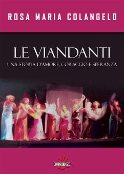 Le viandanti (eBook, ePUB) - Colangelo, Rosamaria