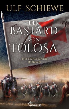 Der Bastard von Tolosa (eBook, ePUB) - Schiewe, Ulf