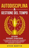 Autodisciplina & Gestione Del Tempo (eBook, ePUB)