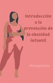 Introducción a la prevención de la obesidad infantil (eBook, ePUB)
