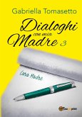 Dialoghi con mia Madre 3 (eBook, ePUB)