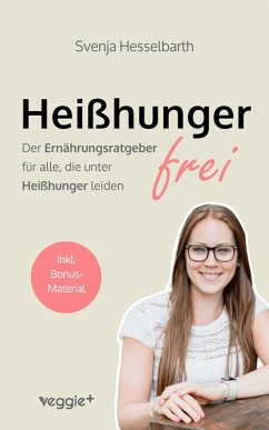 Heißhungerfrei (eBook, ePUB) - Hesselbarth, Svenja