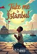Take Me To Istanbul (MIRACLE BOOKS, #1)... - Bild 1