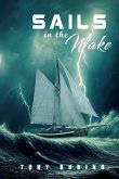 Sails in the Wake (eBook, ePUB)