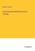 The Conservative Reformation and its Theology