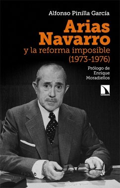 Cover Arias Navarro y la reforma imposible (1973-1976)