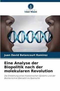 Eine Analyse der Biopolitik nach der molekularen Revolution - Betancourt Ramirez, Juan David
